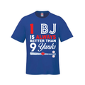 1 BJ is Always Better Than 9 Yanks – The Ultimate Rivalry Tee
