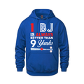 1 BJ is Always Better Than 9 Yanks – Pullover Hoodie
