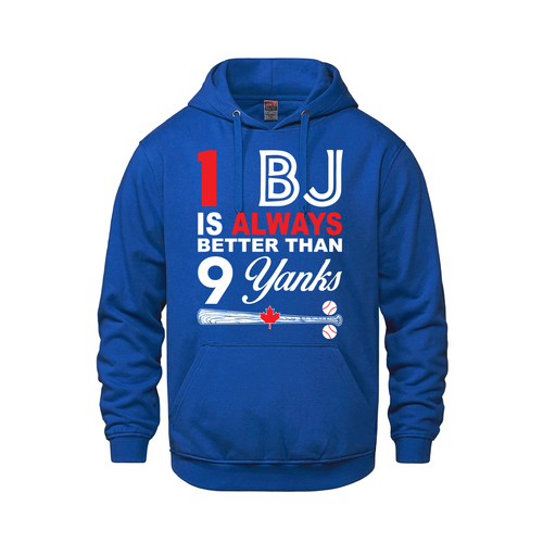 1 BJ is Always Better Than 9 Yanks – Pullover Hoodie